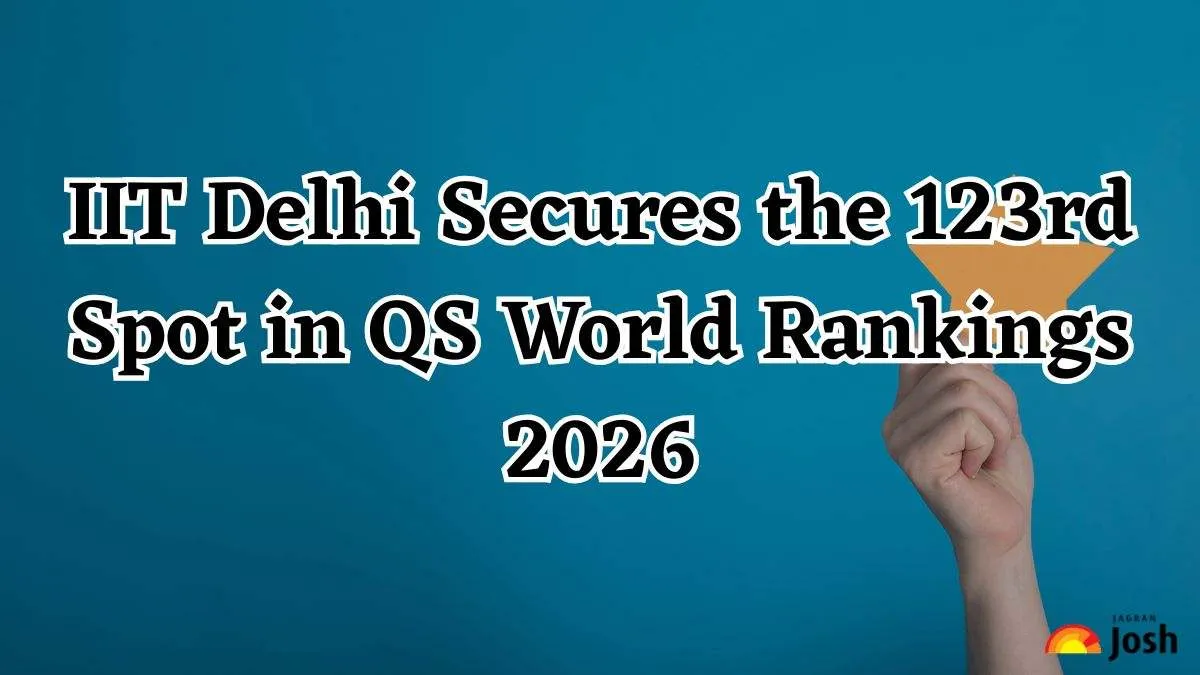 IIT Delhi Secures the 123rd Spot in QS World Rankings 2026