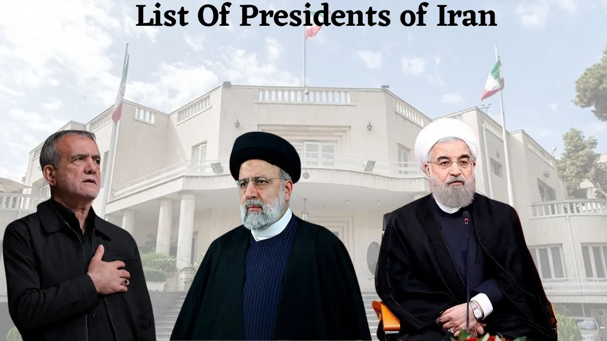 List Of Presidents of Iran: A Historical Overview