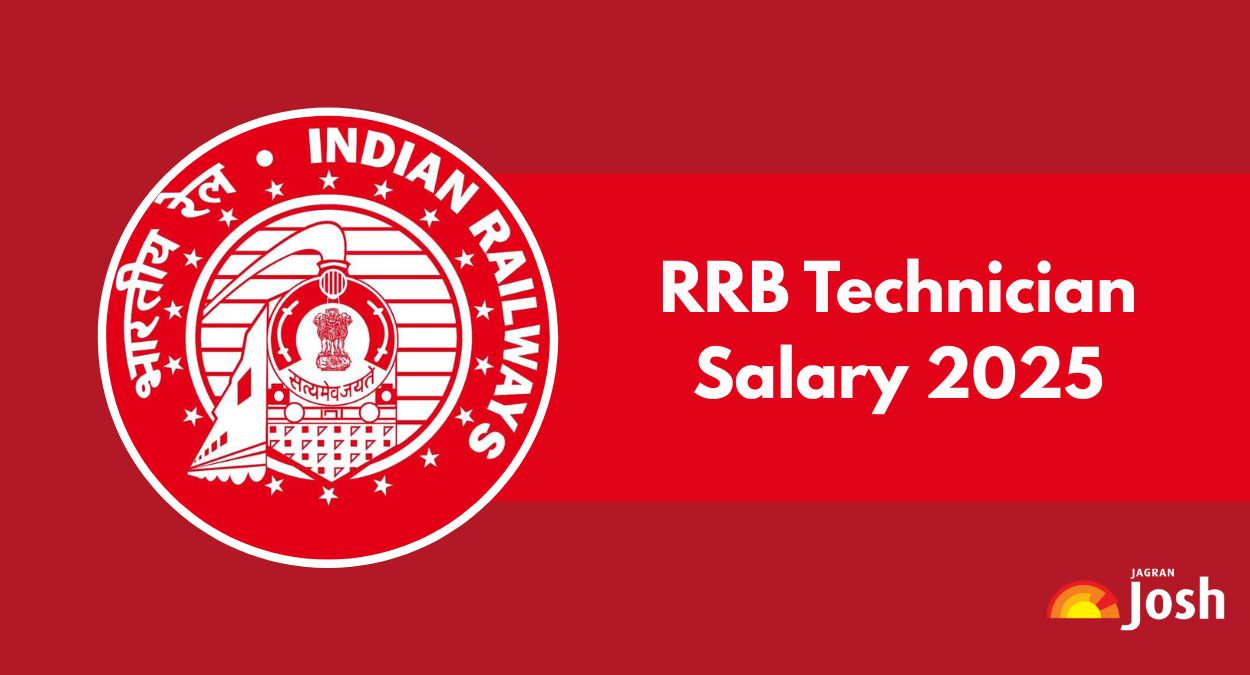 RRB Technician Salary 2025 and Job Profile: Check In-Hand Pay Scale, Structure, Salary Slip, Perks & Allowances
