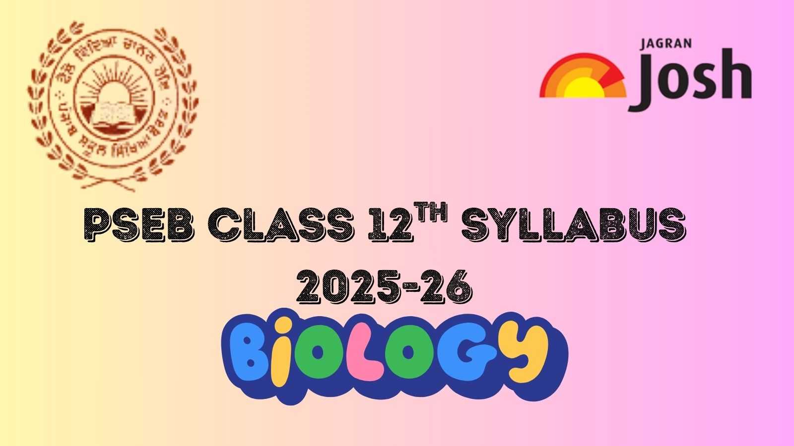 Punjab Board PSEB 12th biology Syllabus 2025-26: Download FREE PDF