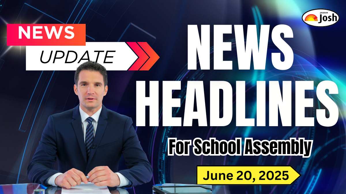 Today's School Assembly Headlines (20 June 2025): QS Rankings 2026 features record 54 Indian institutes, IIT Delhi tops, Domestic markets end slightly lower with Other News
