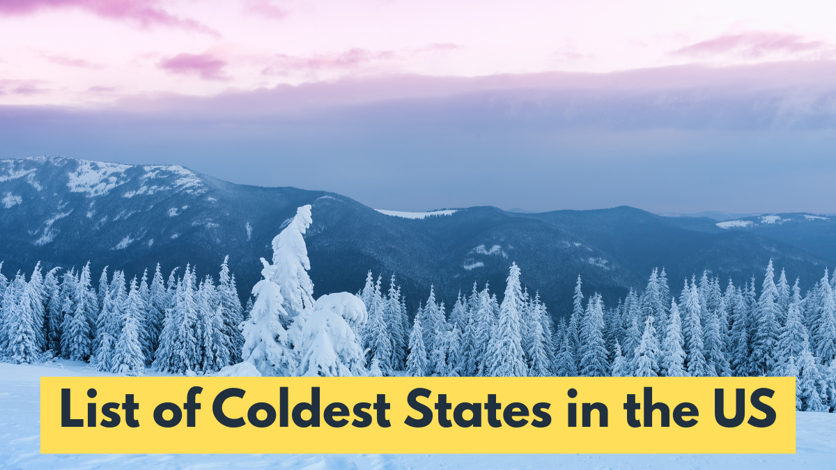List of Coldest States in the US