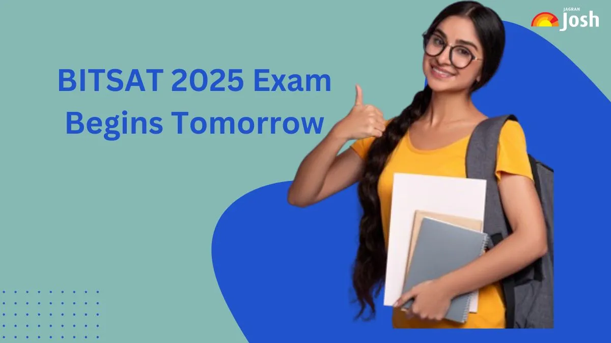 BITSAT 2025 Exam Begins Tomorrow