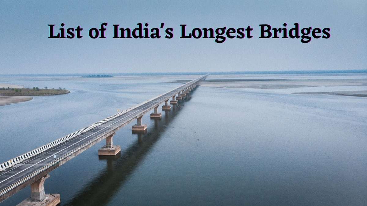 List of India's Longest Bridges [2025]