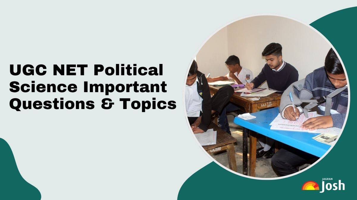 UGC NET Political Science Important Questions with Answers: Top Questions Asked in Pol Science Paper