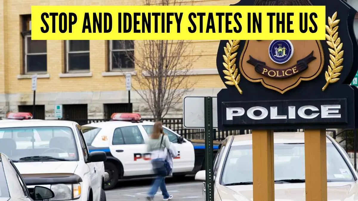 Stop and Identify States In the US