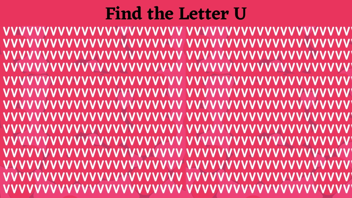 If You Possess A 140+ IQ Level, Then Find The Letter “U” Among The “V” Sequence Series