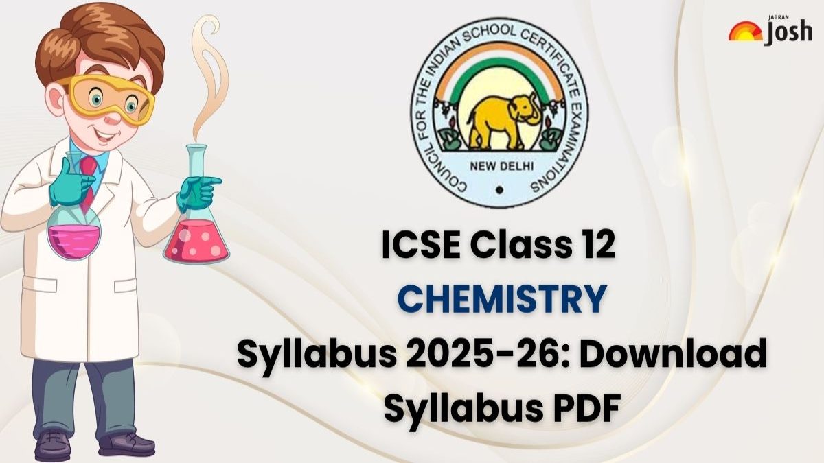 ISC Class 12 Chemistry Syllabus 2025-26: Download FREE PDF
