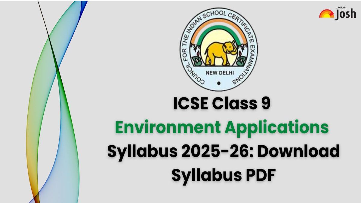 ICSE Class 9 Environmental Applications Syllabus 2025-26: Download Free PDF
