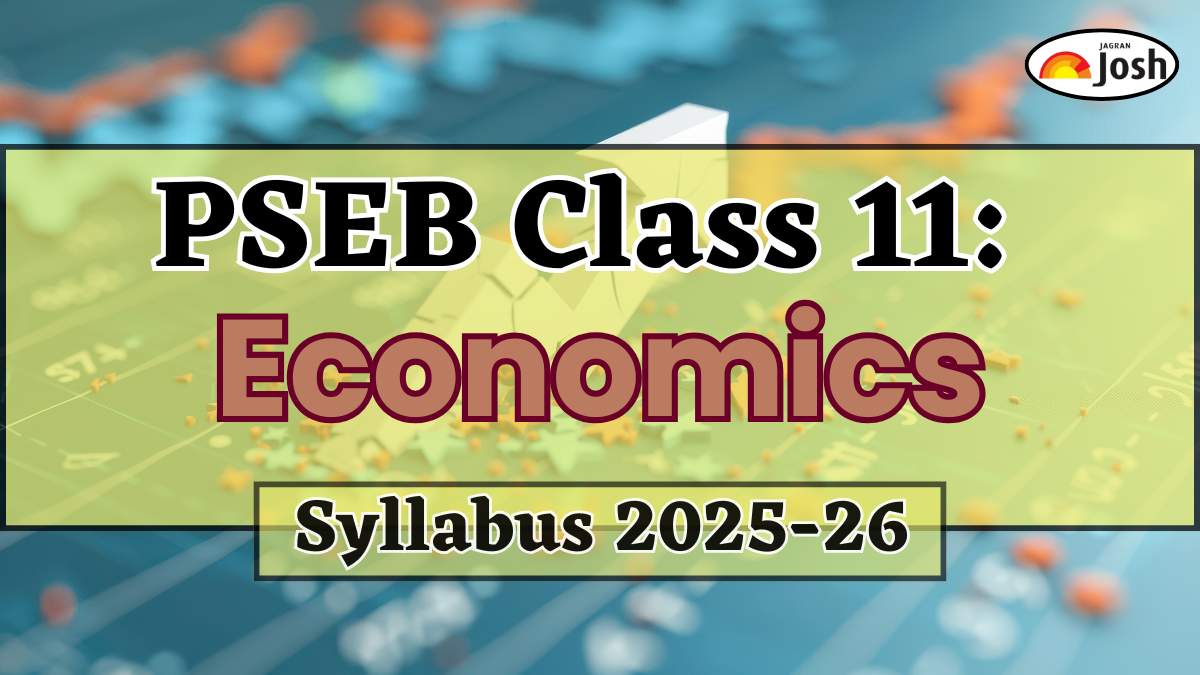 Punjab Board PSEB Class 11 Economics Syllabus 2025-26, Download FREE PDF