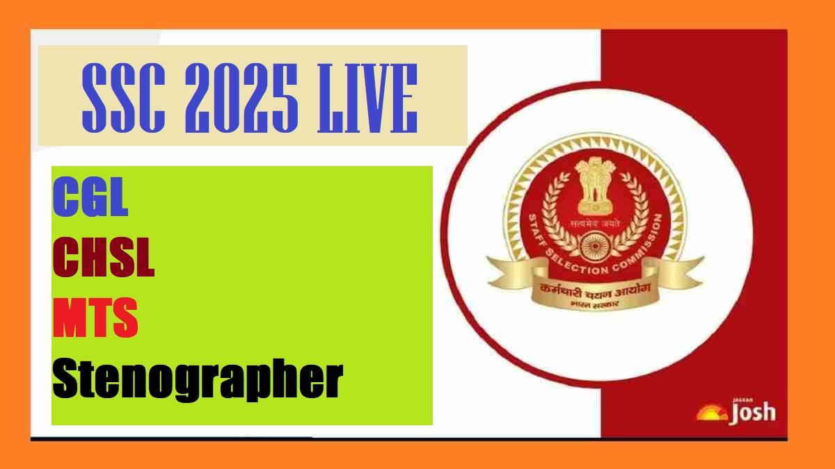SSC 2025 LIVE Check All Details About CGL, CHSL, MTS, Stenographer and others