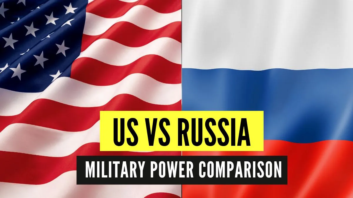 US Vs Russia: Military Power Comparison