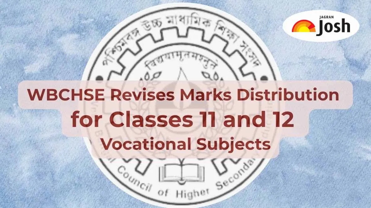 Check Revision in Marks Distribution for WBCHSE Classes 11 and 12 Vocational Subjects