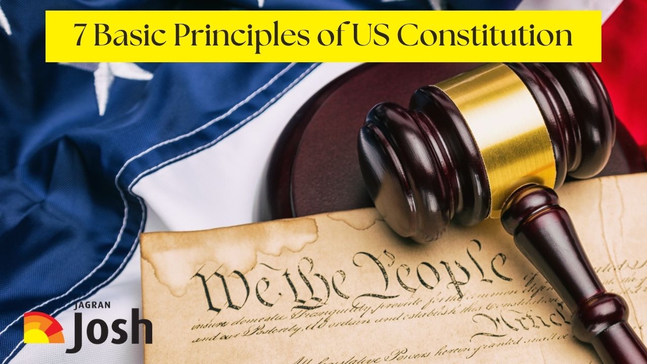 What are the 7 Basic Principles of the US Constitution?
