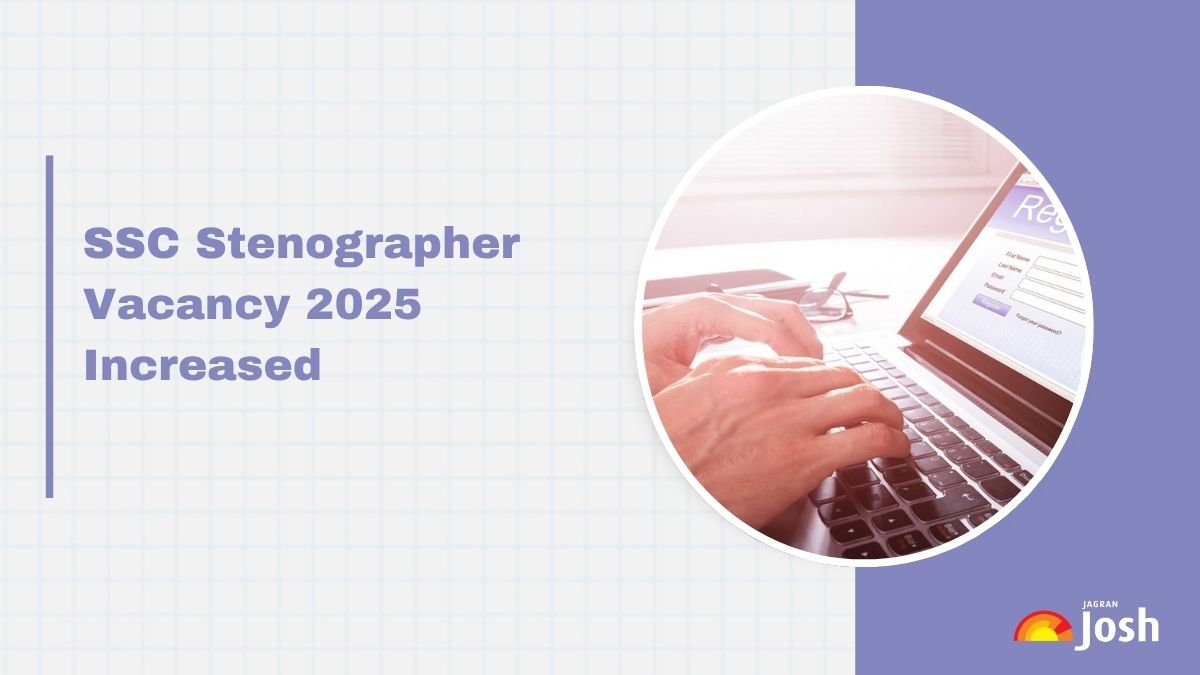 SSC Stenographer Vacancy 2025 Increased: Check Revised Post-wise Vacancy for Grade C & D