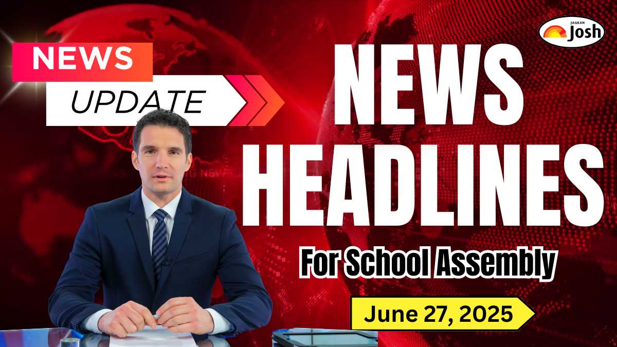 Today's School Assembly Headlines (27 June 2025): Govt Authorises Aadhaar Authentication for IBPS Exams to Curb Impersonation, Union Minister Gadkari Dismisses Reports on Two-Wheeler Toll Tax with Other News
