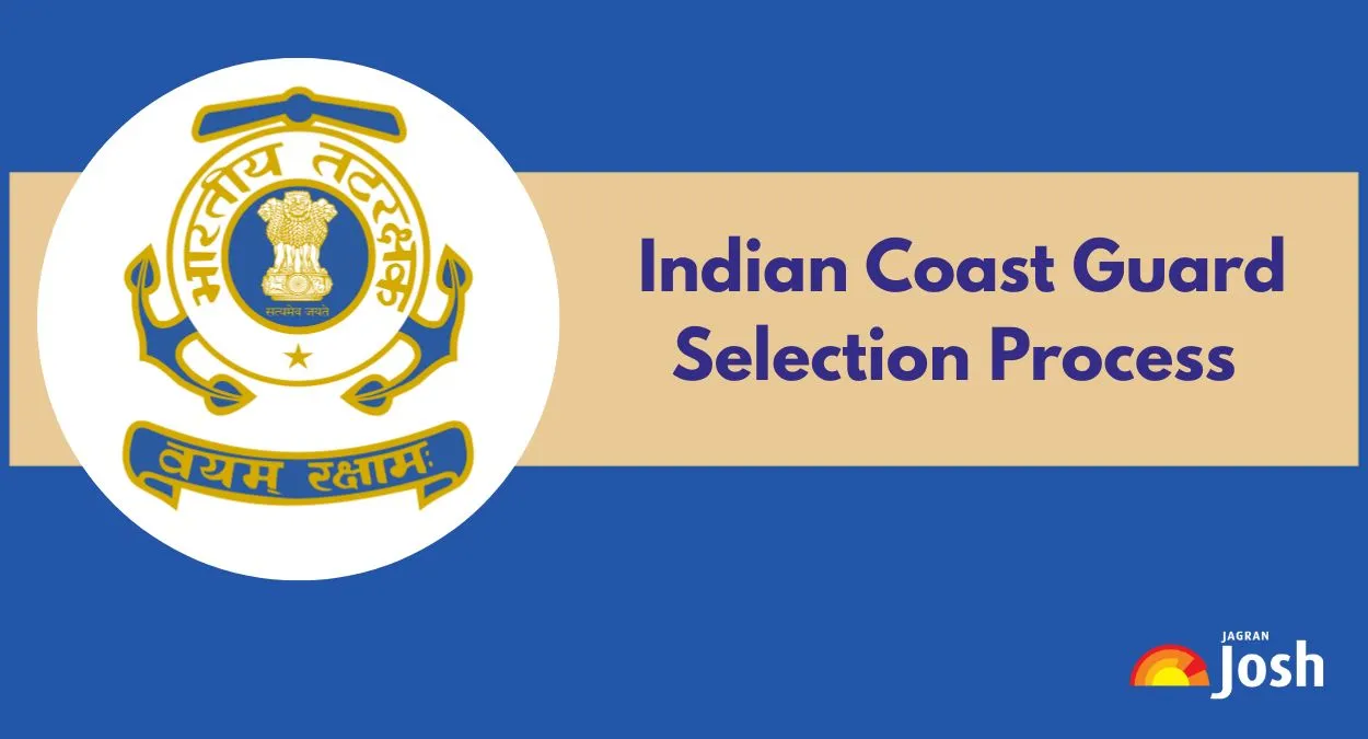 Indian Coast Guard Selection Process 2025