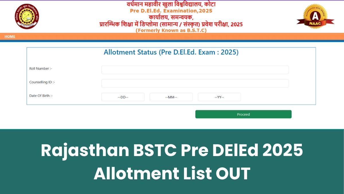 Rajasthan BSTC Pre DElEd 2025 Allotment List: 1st अलॉटमेंट लिस्ट predeledraj2025.in पर जारी, यहां से करें डाउनलोड