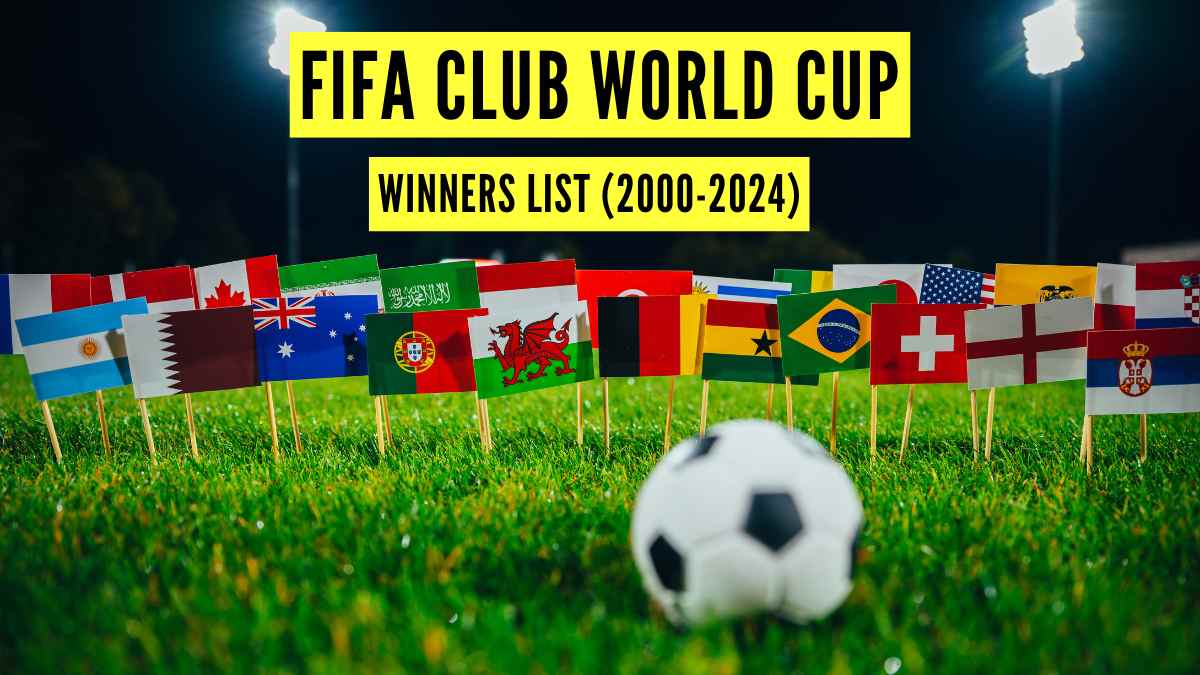 FIFA Club World Cup Complete Winners List (2000 to 2024)
