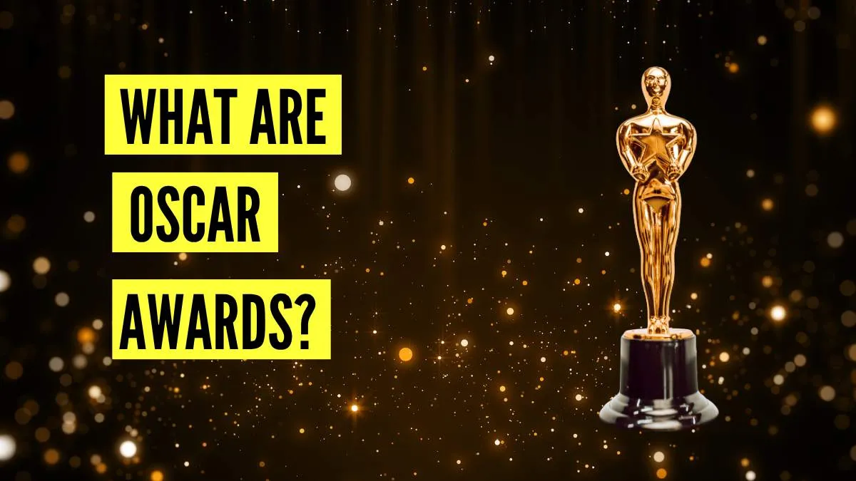 What Are the Oscar Awards?