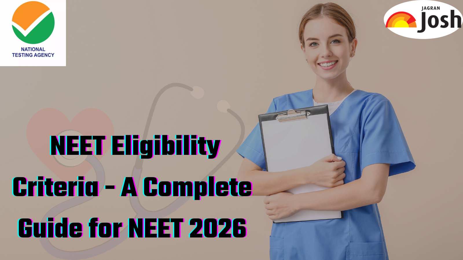 NEET 2026 Eligibility Criteria: Age Limit, Minimum Marks, Domicile, Attempts, and More