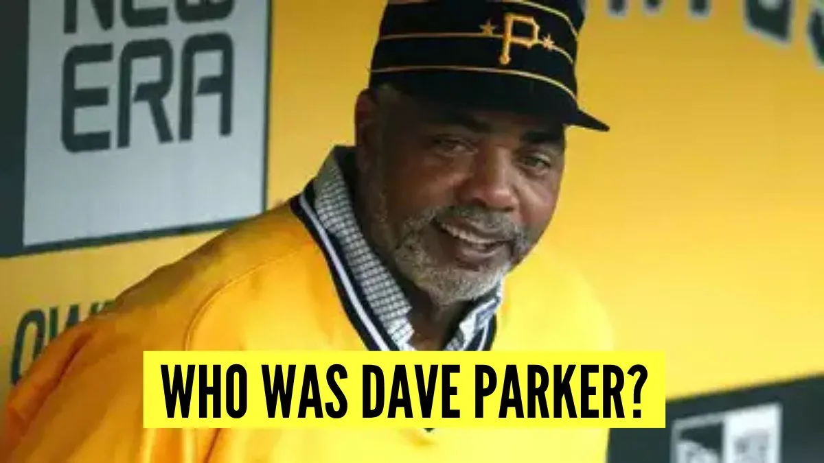 Who was Dave Parker?