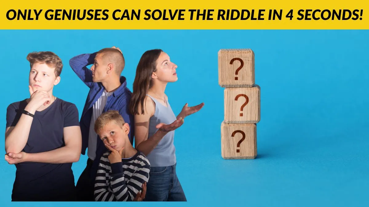 Only geniuses can solve the riddle in 4 seconds
