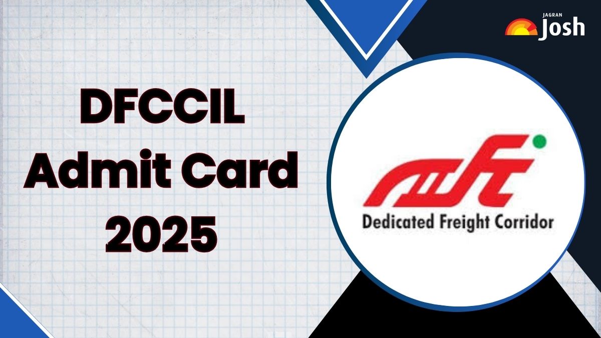 DFCCIL Admit Card 2025: MTS, Executive और Junior Manager के एडमिट कार्ड कब और कैसे करें डाउनलोड, जानें
