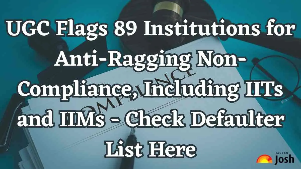 UGC Flags 89 Institutions for Anti Ragging Non Compliance Including IITs and IIMs
