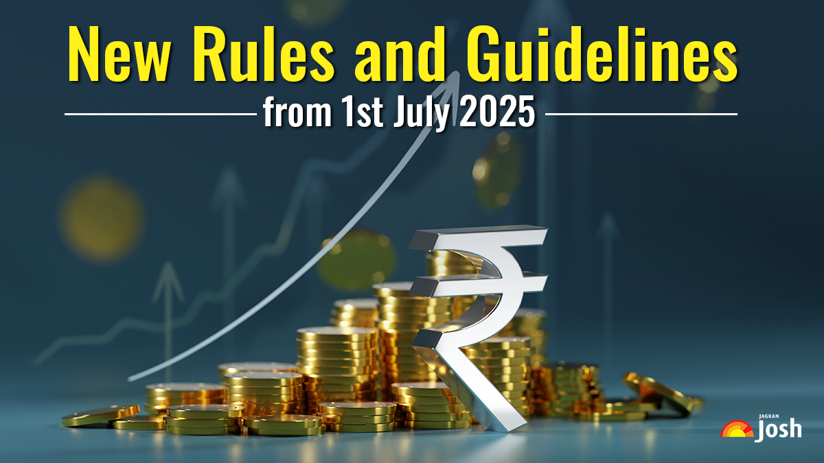 New Rules and Guidelines from 1st July 2025: Check Key Announcements in Banking Charges, Aadhaar PAN Linking, ITR Filing and More
