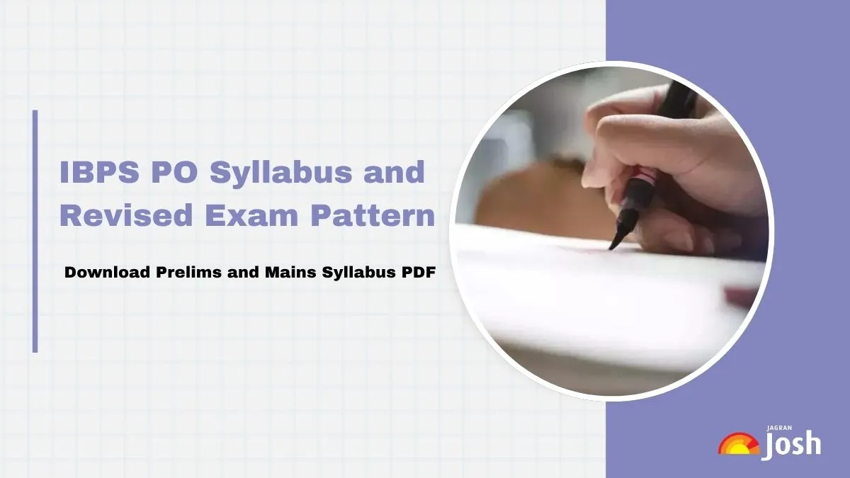 Learn the latest IBPS PO Syllabus and Exam Pattern For Prelims and Mains Exams here.