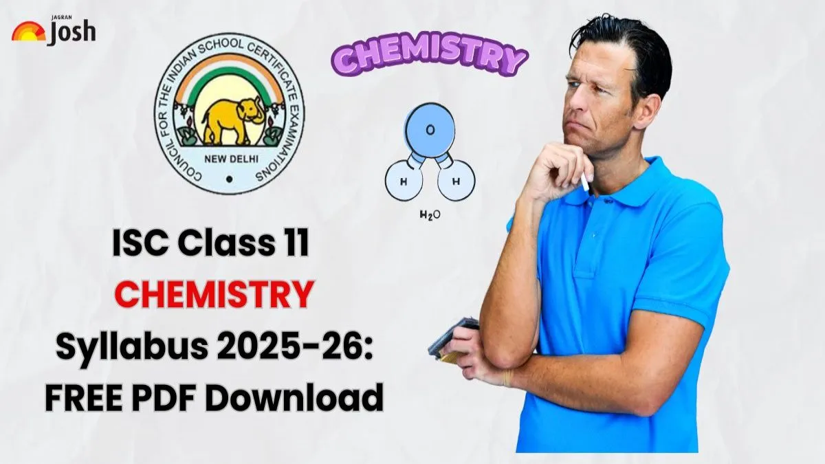 ISC Class 11 Chemistry Syllabus 2025-26: Download FREE PDF