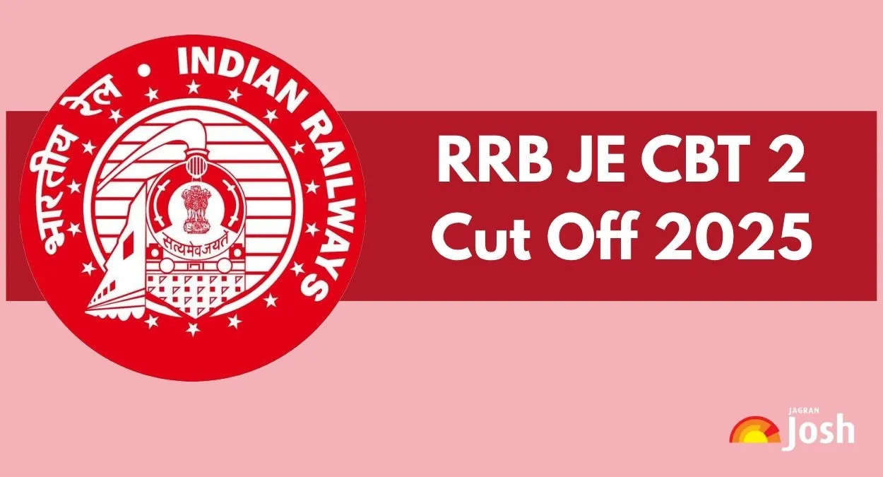 RRB JE CBT 2 Cut Off 2025 Out: Check Previous Year Zone and Category Wise Marks