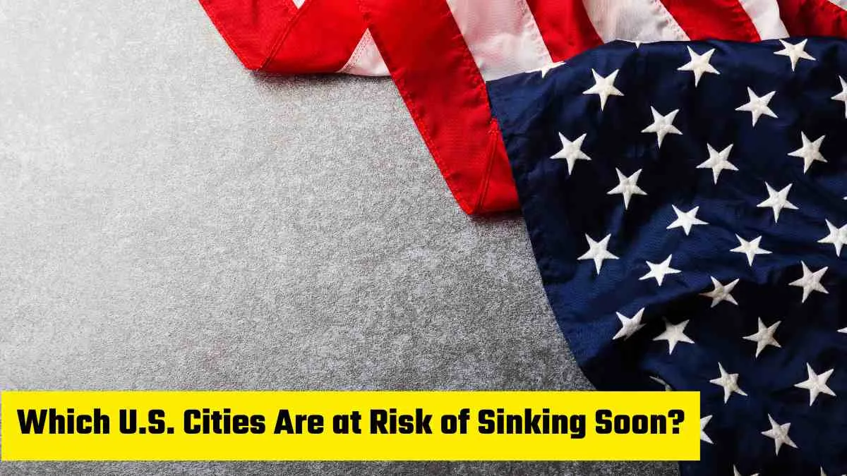 Which U.S. Cities Are at Risk of Sinking Underwater Soon?