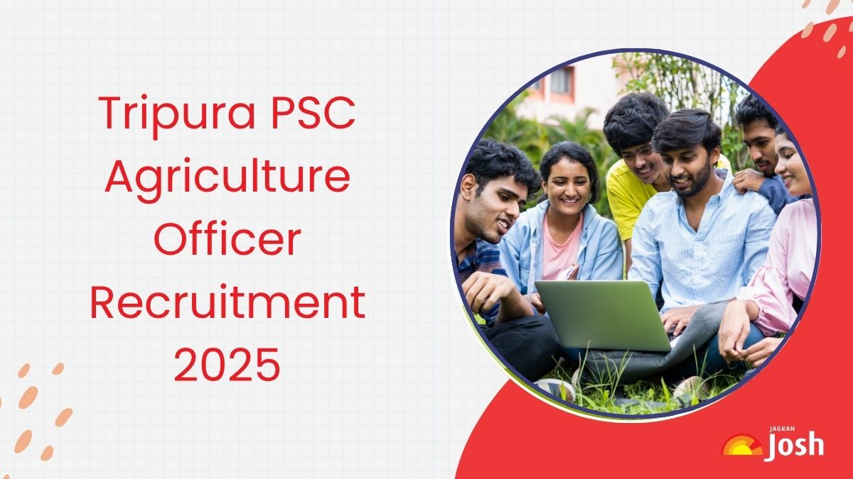 Tripura PSC Agriculture Officer Recruitment 2025 Notification OUT at tpsc.tripura.gov.in – Check Apply Online Date, Eligibility and More