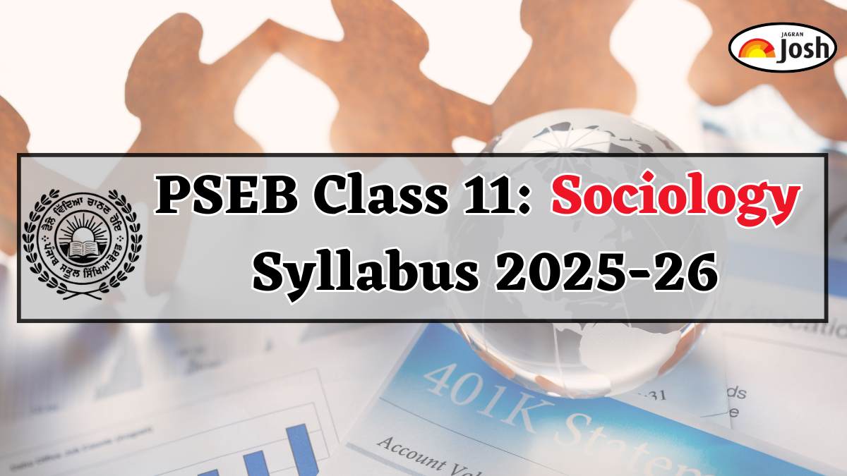 Punjab Board PSEB Class 11 Sociology Syllabus 2025-26, Download FREE PDF