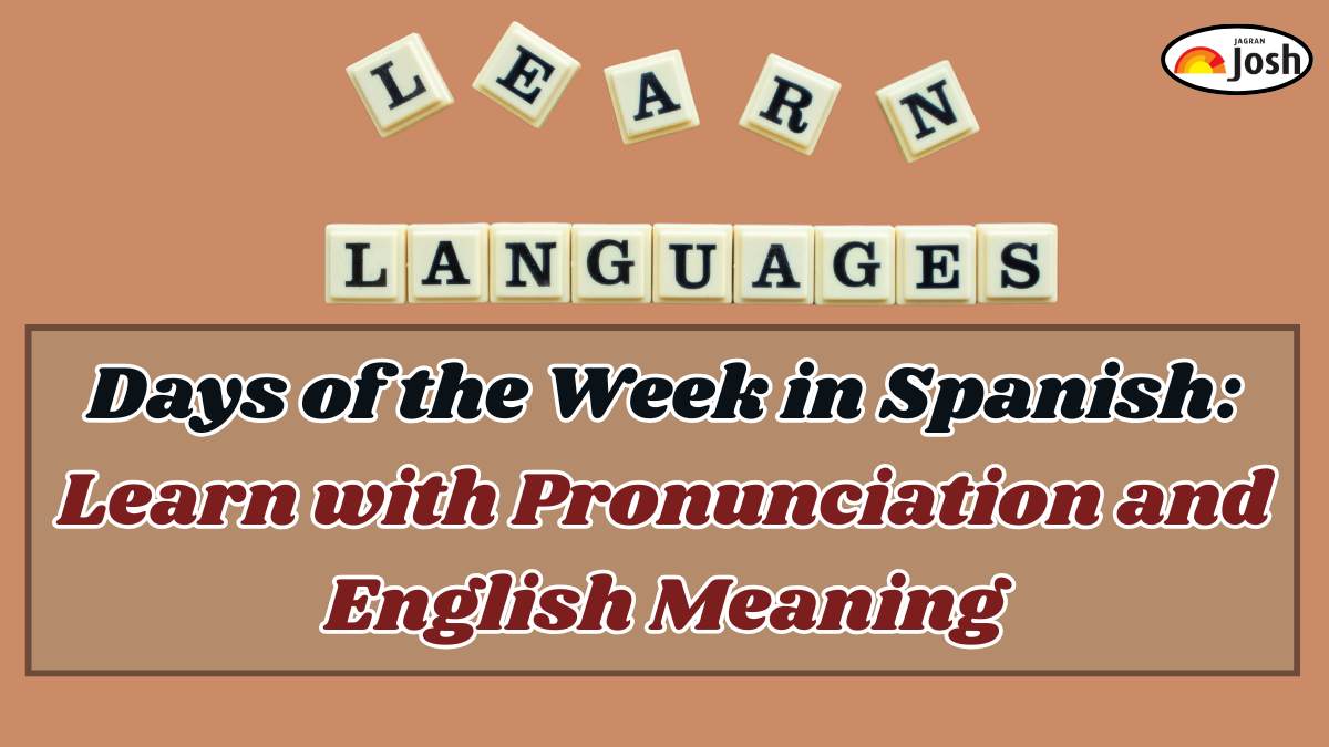 Days of the Week in Spanish: Learn with Pronunciation and English Meaning