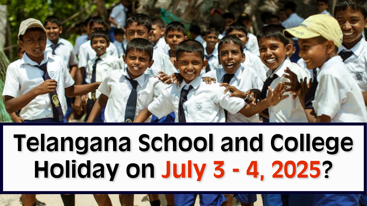Telangana School Holiday on 3rd and 4th July, 2025.