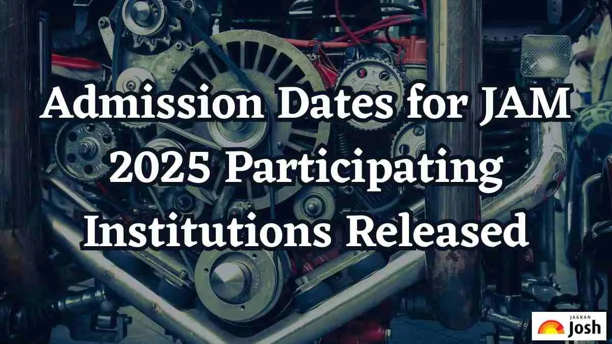 Admission Dates for JAM 2025 Participating Institutions
