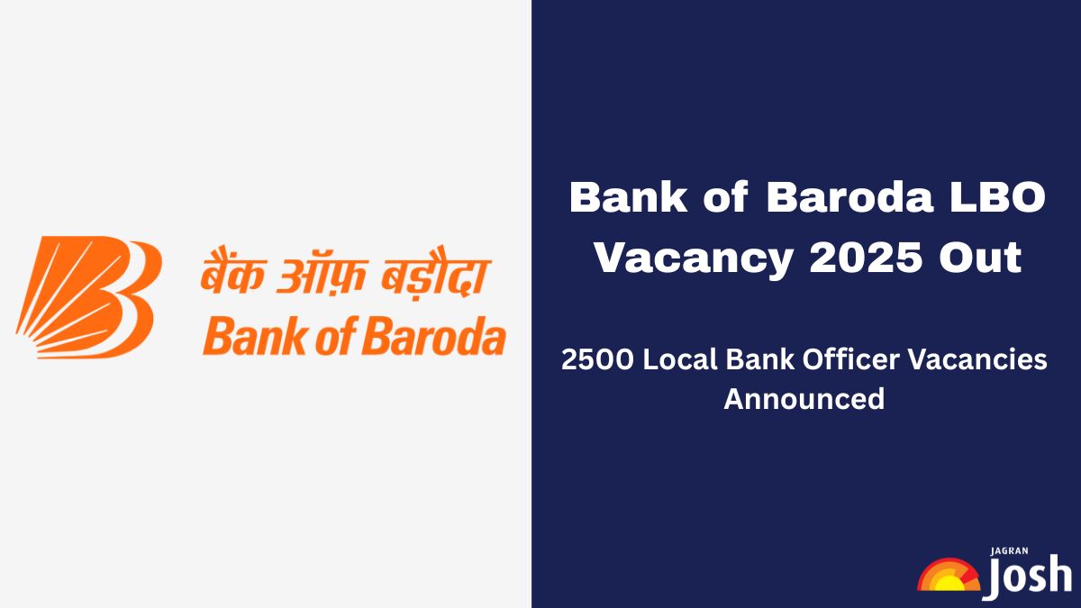Bank of Baroda LBO Vacancy 2025: Check No of Posts, State-Wise Vacancy Details and More Here