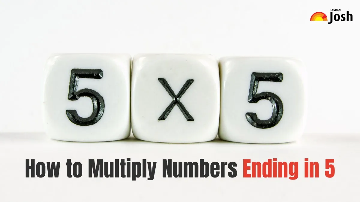 How to Multiply Numbers Ending in 5 – Easy Shortcut for Students, Learn here