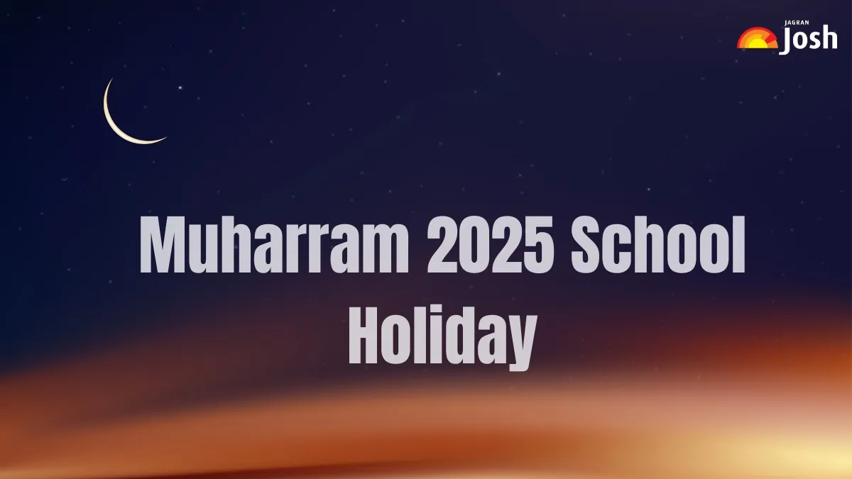 Muharram 2025 School Holiday: List of States where School Closed on 7 July Check Here!
