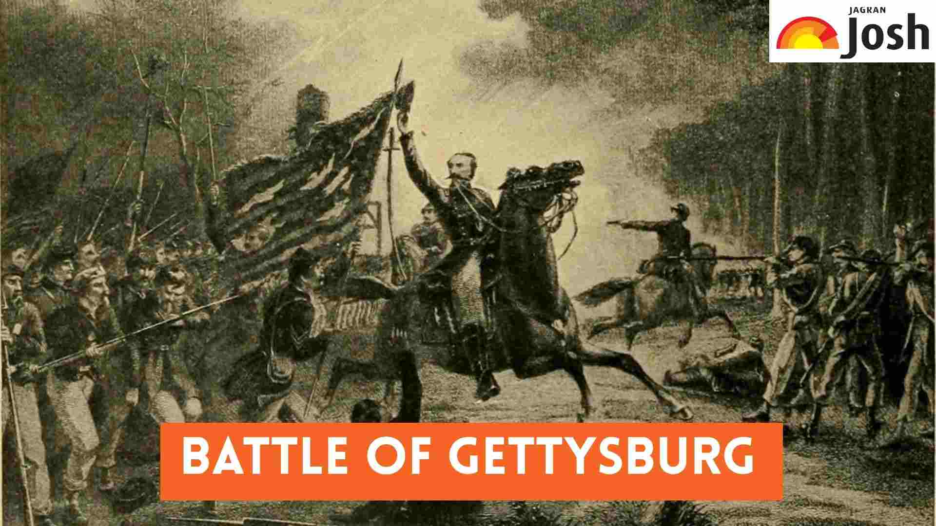 Battle of Gettysburg: History, Facts and Significance Explained