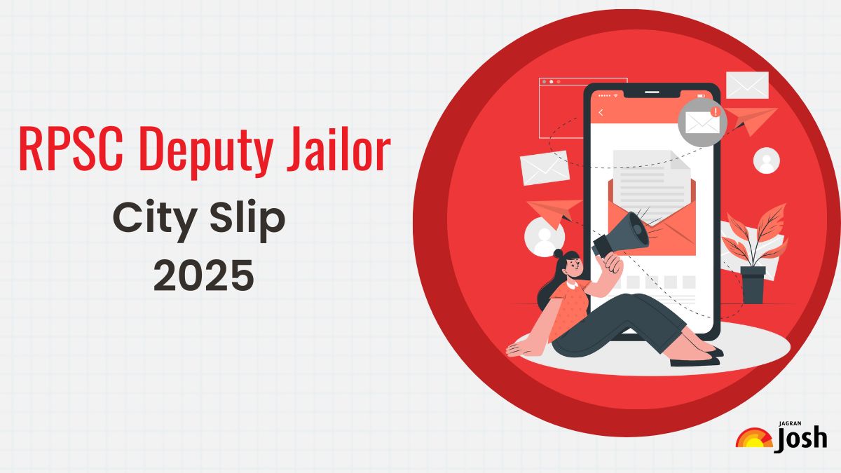 RPSC Deputy Jailor Exam City Slip 2025 OUT at rpsc.rajasthan.gov.in; Steps to Download City Intimation Slip Here