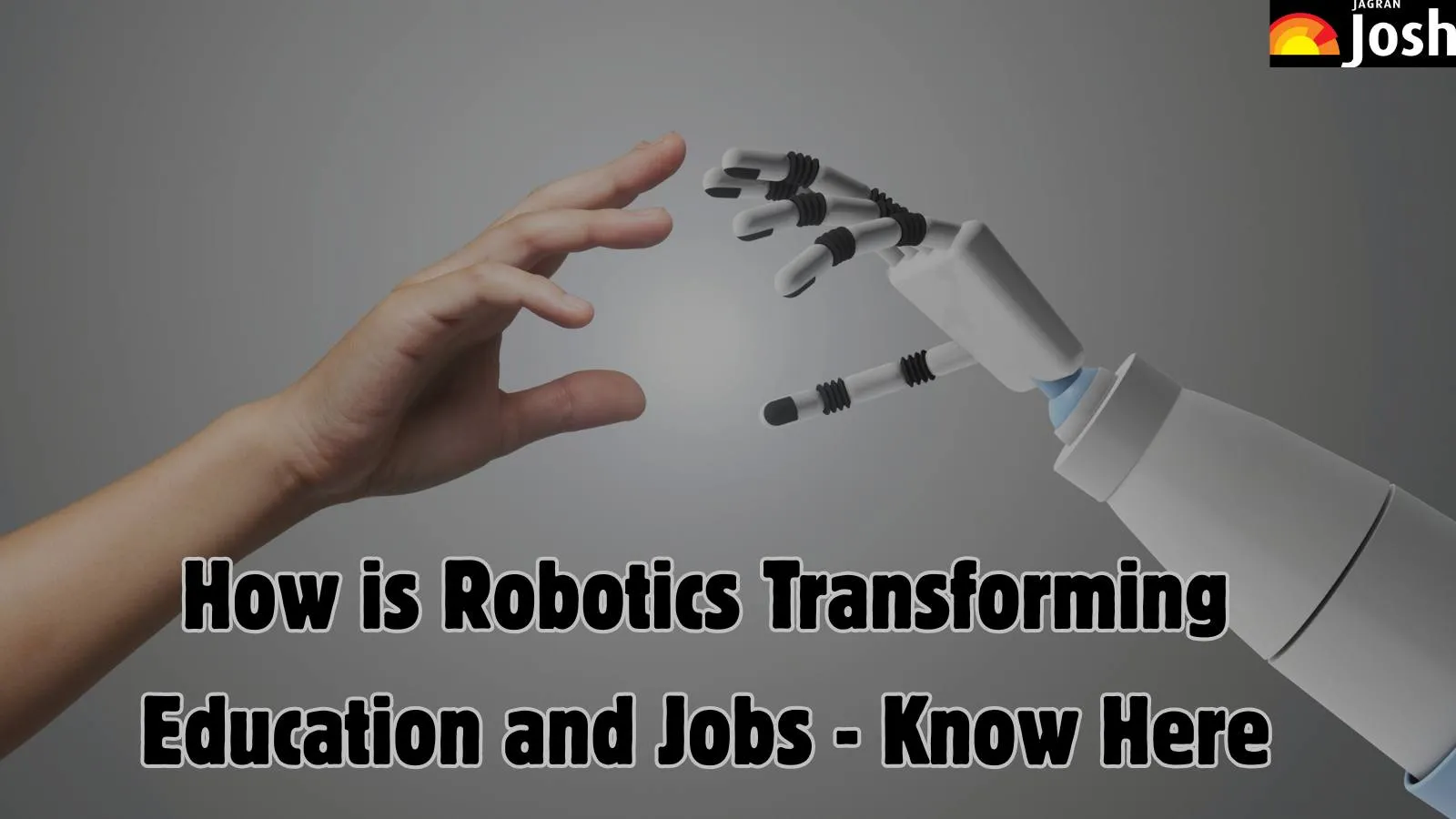 Learn how Robotics is transforming education and jobs