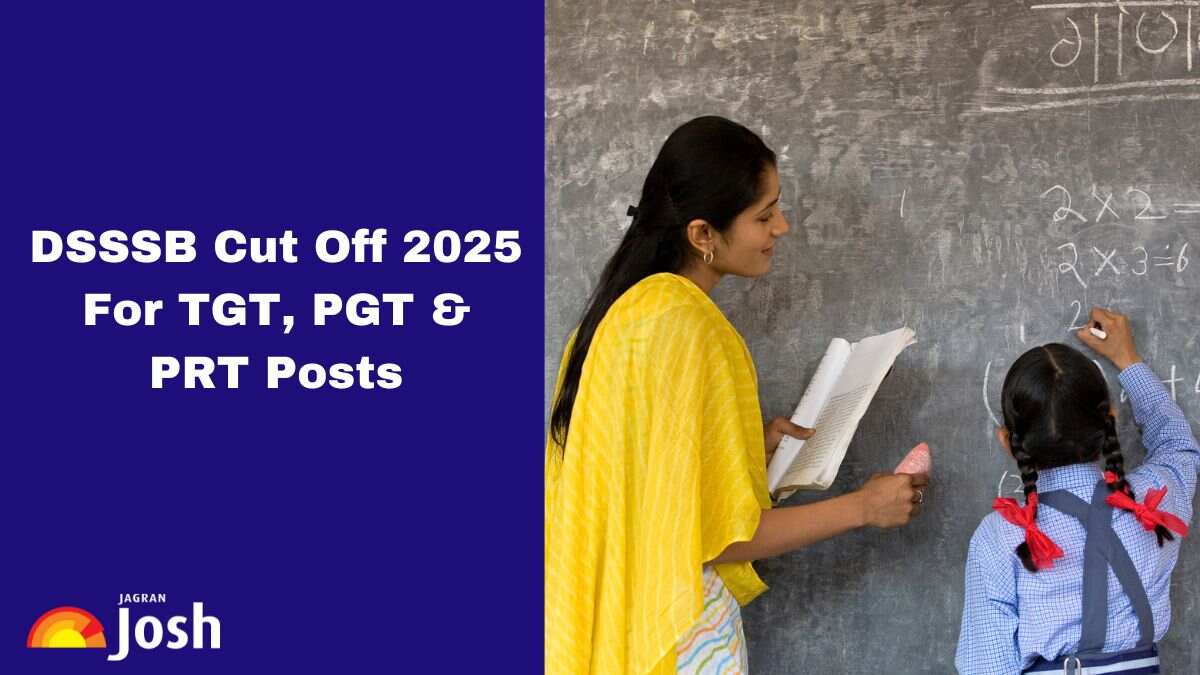 DSSSB Cut Off 2025 For TGT, PGT, PRT Post: Check Previous Year Cutoff