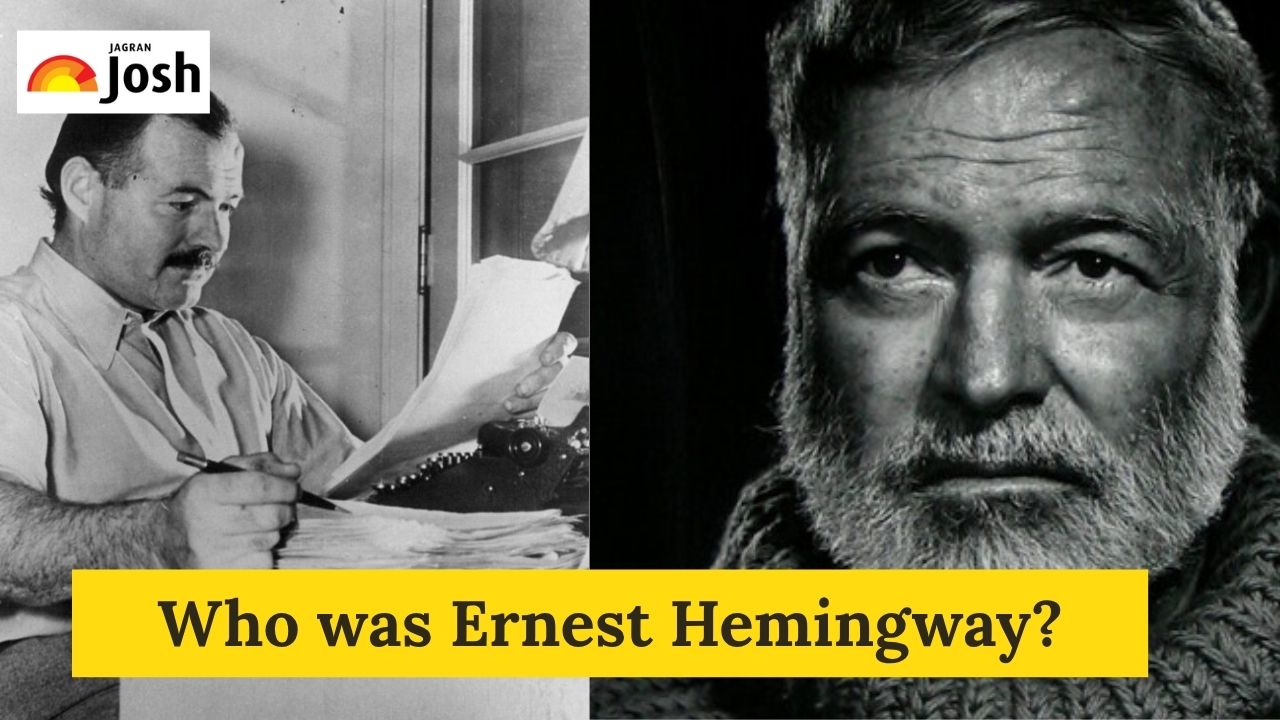 Who was Ernest Hemingway? Check his Early Life, Books, Famous Works, Nobel Prize, and Legacy