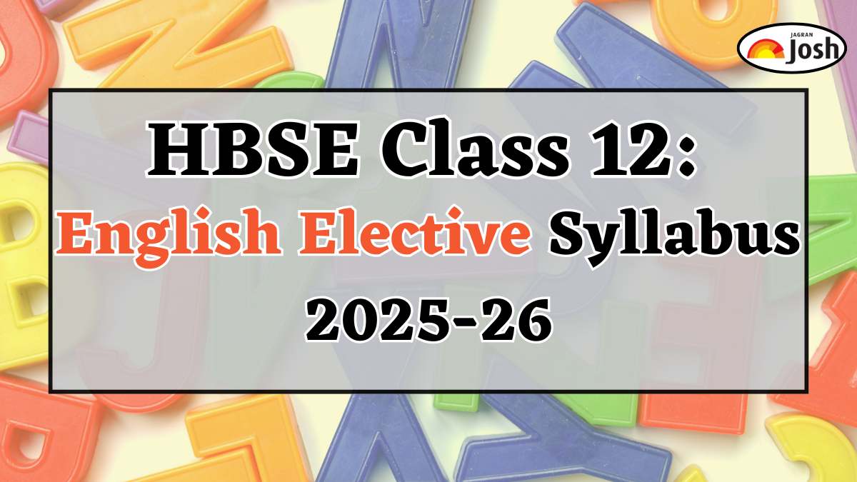 Haryana Board HBSE Class 12th English Elective Syllabus 2025-2026, Download PDFs Here