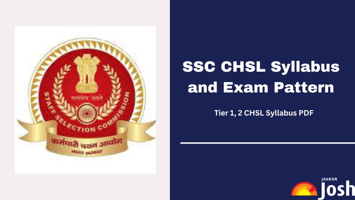 SSC CHSL Syllabus 2025: Tier 1, 2 Exam Pattern (Revised), Download PDF