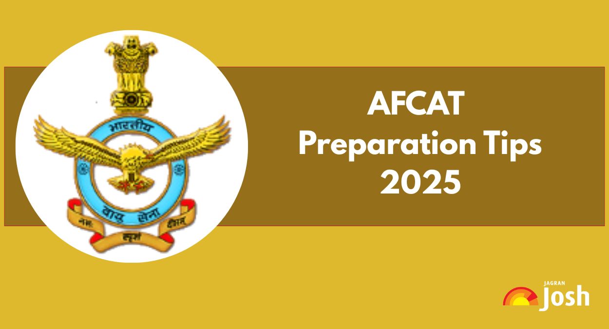 AFCAT Preparation Tips 2025: Check Subject-Wise Tips and Strategy to Crack the Exam